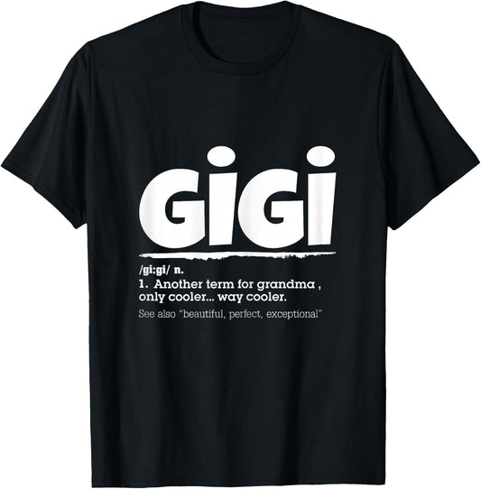 Funny GIGI Definition Mother's day Gift Grandma T-Shirt - T-Shirt | Black