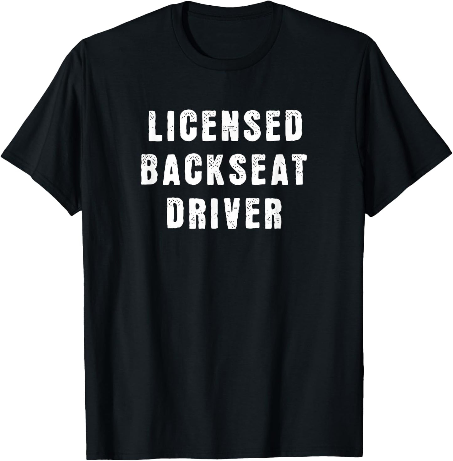 Passenger Road Trip Back Seat Licensed Backseat Drivers Joke T-Shirt - T-Shirt | Black