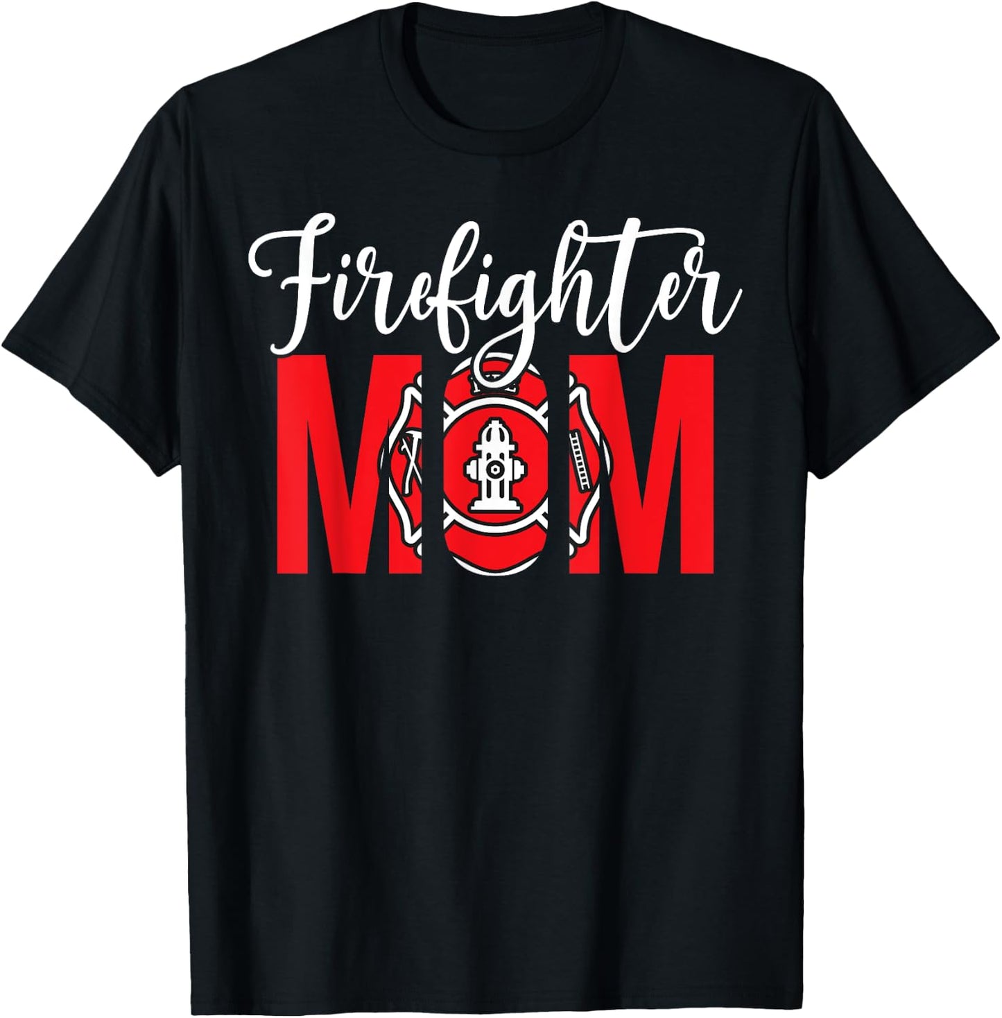 Firefighter Mom Of A Fireman Mother Fire Mom T-Shirt - T-Shirt | Black