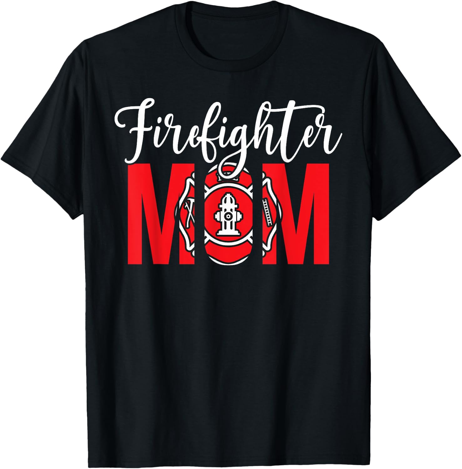 Firefighter Mom Of A Fireman Mother Fire Mom T-Shirt - T-Shirt | Black