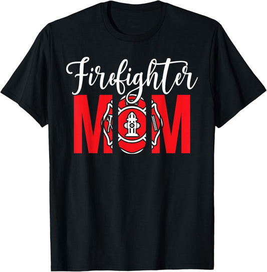Firefighter Mom Of A Fireman Mother Fire Mom T-Shirt - T-Shirt | Black