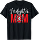 Firefighter Mom Of A Fireman Mother Fire Mom T-Shirt - T-Shirt | Black