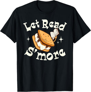 Let Read S'more Books Reading Lover Bookworm Librarian Funny T-Shirt - T-Shirt | Black