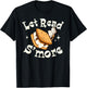 Let Read S'more Books Reading Lover Bookworm Librarian Funny T-Shirt - T-Shirt | Black