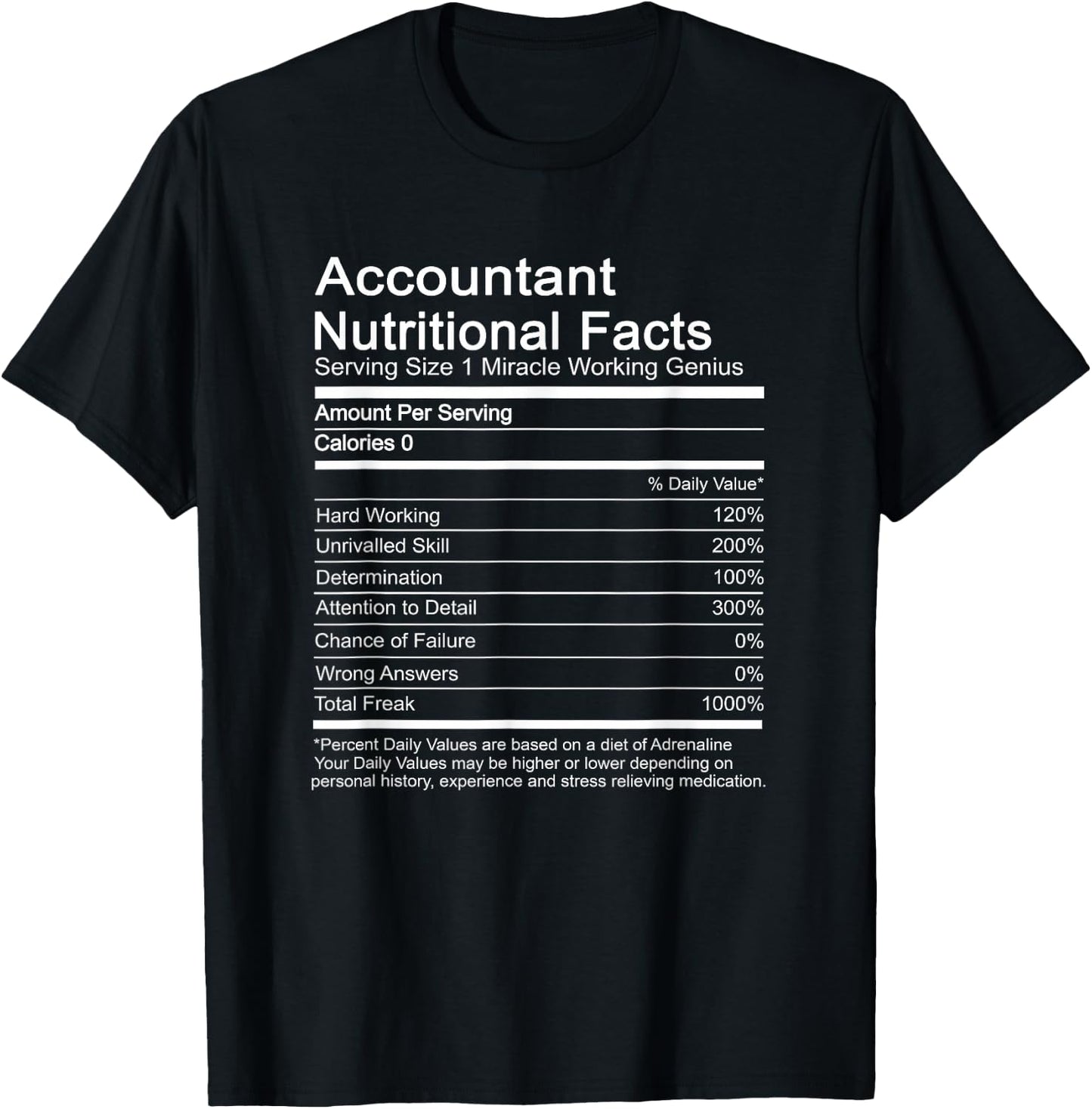 Accountant Funny Accounting Gift Nutrition Facts Humor T-Shirt - T-Shirt | Black
