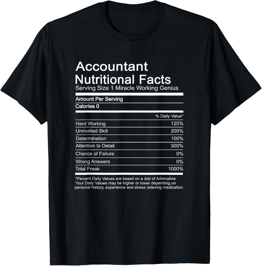 Accountant Funny Accounting Gift Nutrition Facts Humor T-Shirt - T-Shirt | Black