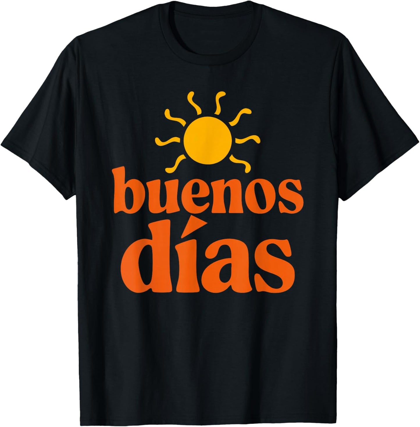 Bilingual Teacher Dual Language Spanish Sunny Buenos Dias T-Shirt - T-Shirt | Black