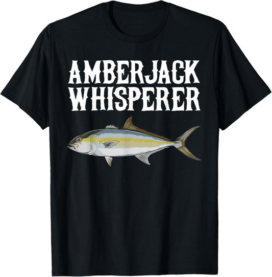Amberjack Whisperer Funny Fish Lover T-Shirt - T-Shirt | Black