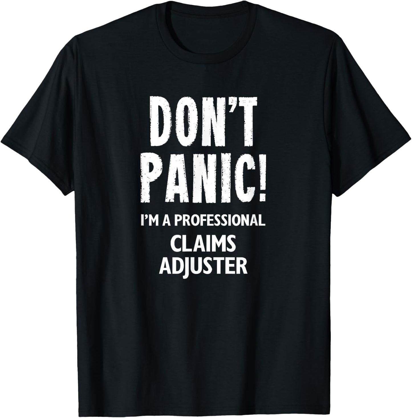 Claims Adjuster T-Shirt - T-Shirt | Black