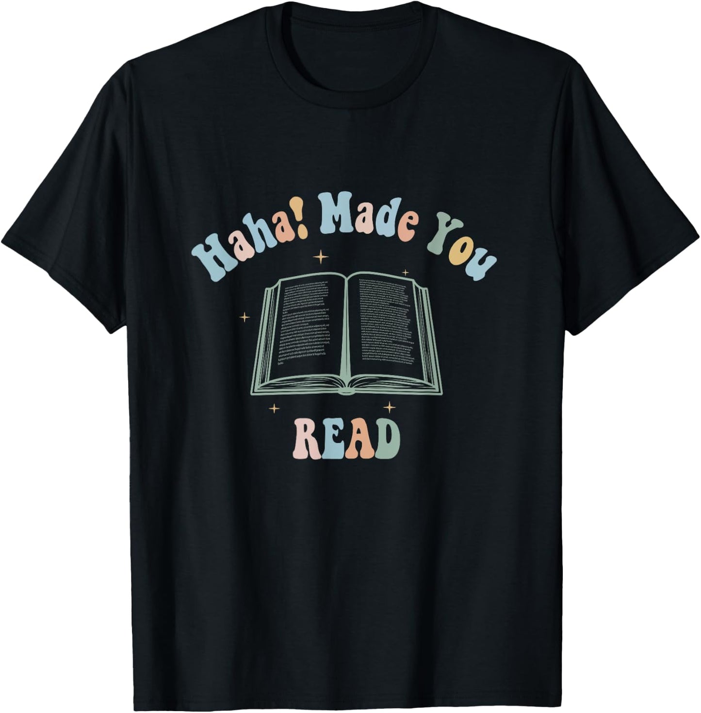 vintage groovy Ha Ha Made You Read Funny Reading Teacher T-Shirt - T-Shirt | Black