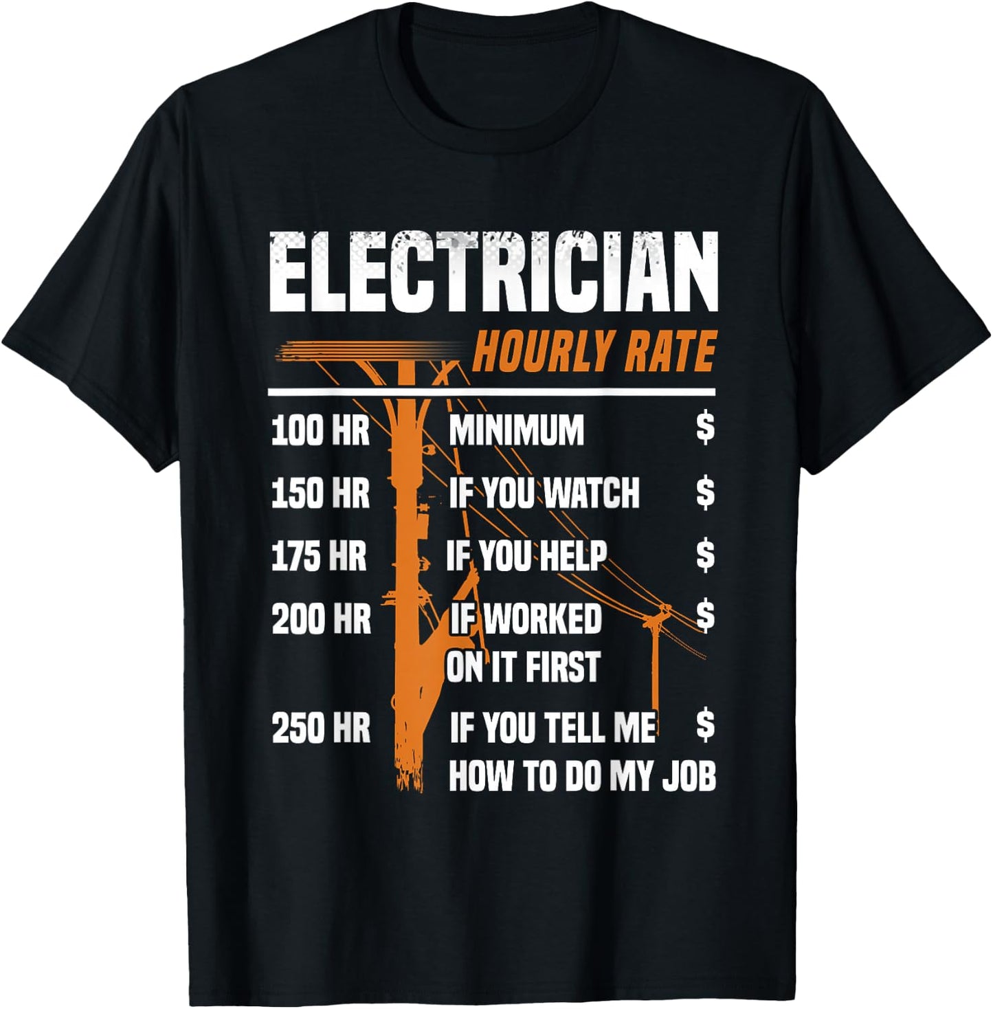 Funny Electrician Men Electrician Hourly Rate Electrician T-Shirt - T-Shirt | Black