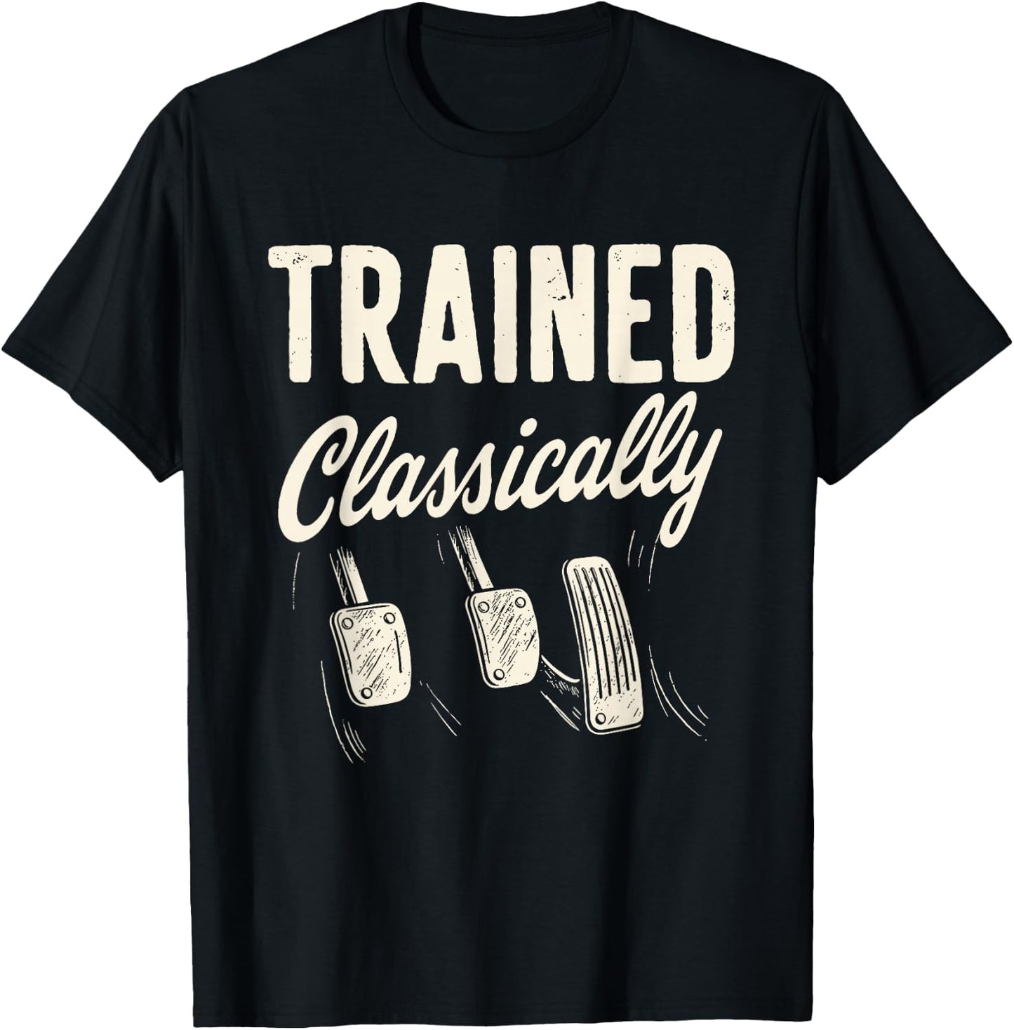Classically Trained Retro Manual Transmission Driver Humor T-Shirt - T-Shirt | Black