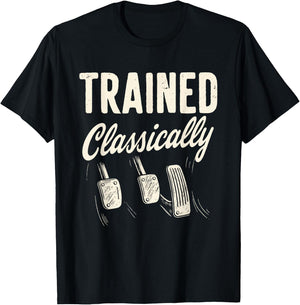 Classically Trained Retro Manual Transmission Driver Humor T-Shirt - T-Shirt | Black