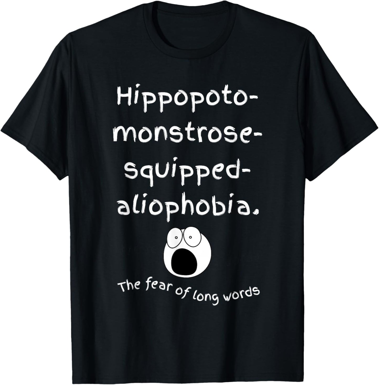 Funny Fear of Long Words T-Shirt - T-Shirt | Black