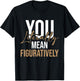 You Literally Mean Figuratively - English Grammar Police T-Shirt - T-Shirt | Black