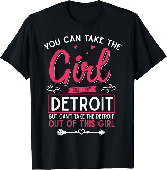 Girl Out of Detroit MI Michigan, Funny Home Roots T-Shirt - T-Shirt | Black