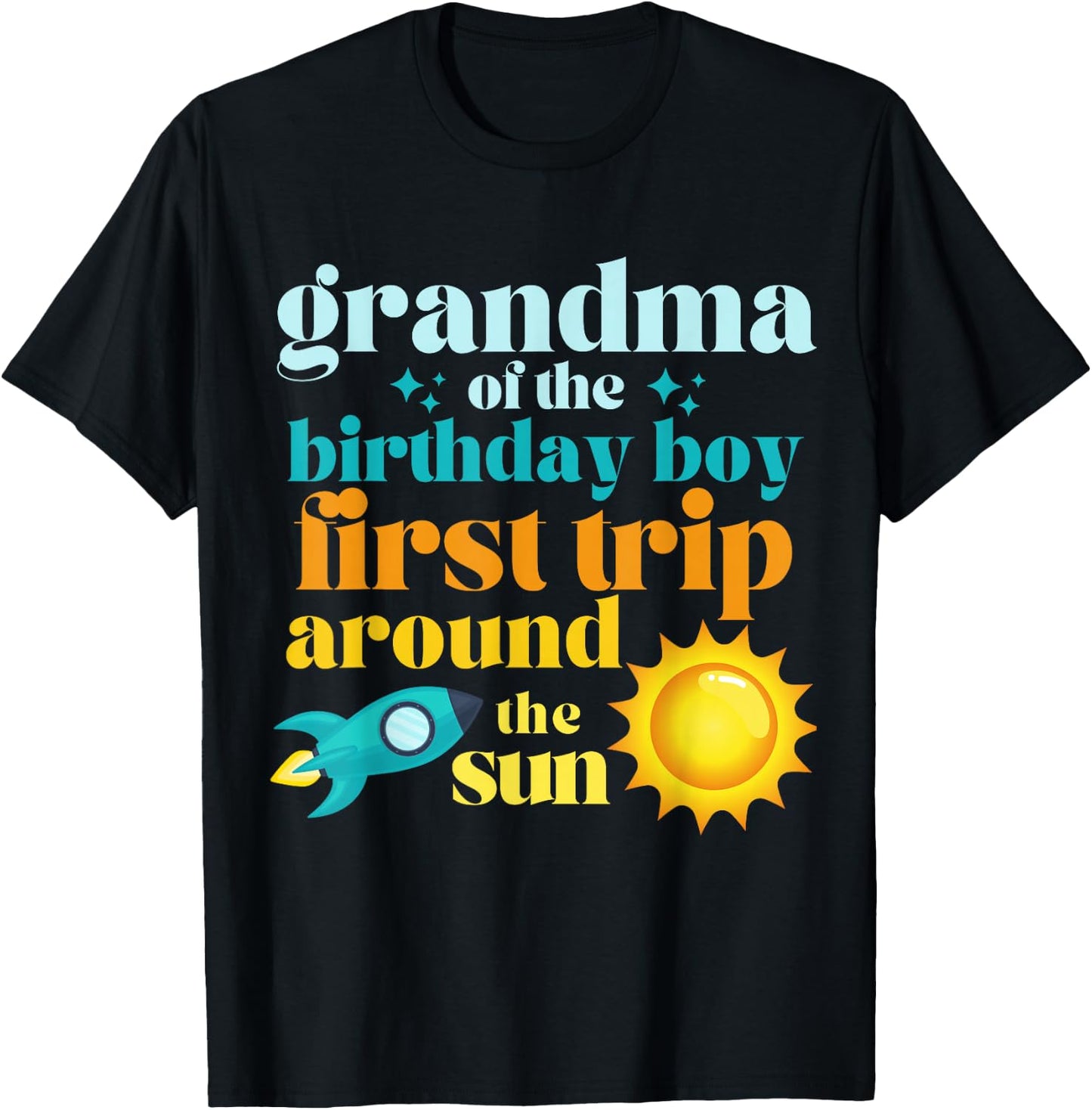 Grandma First Trip Around The Sun Outer Space 1st Birthday T-Shirt - T-Shirt | Black