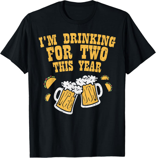 Im Drinking For Two Cinco De Mayo Pregnancy Announcement Dad T-Shirt - T-Shirt | Black