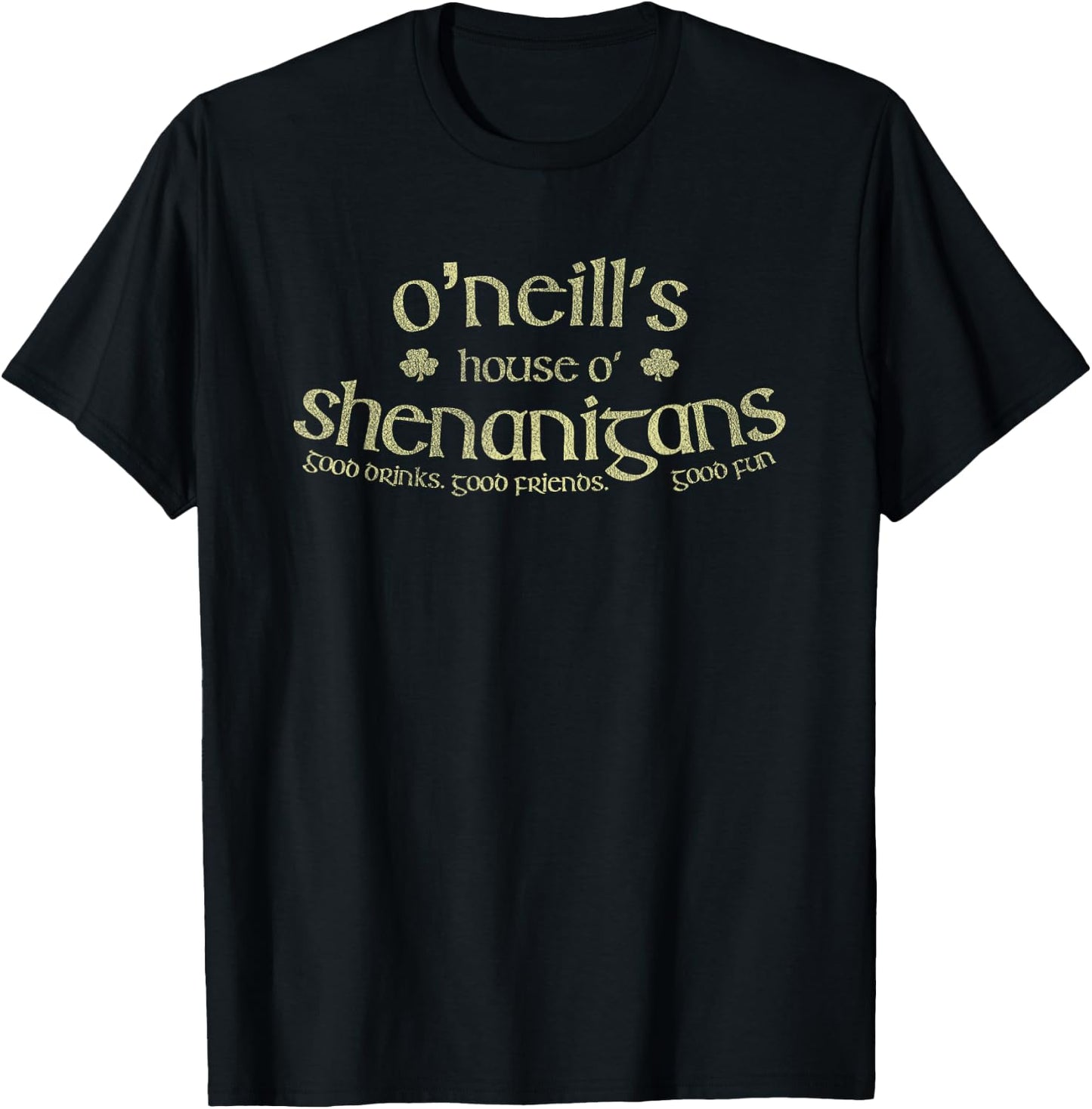 O'Neill's House O' Shenanigans Funny Irish Name T-Shirt - T-Shirt | Black