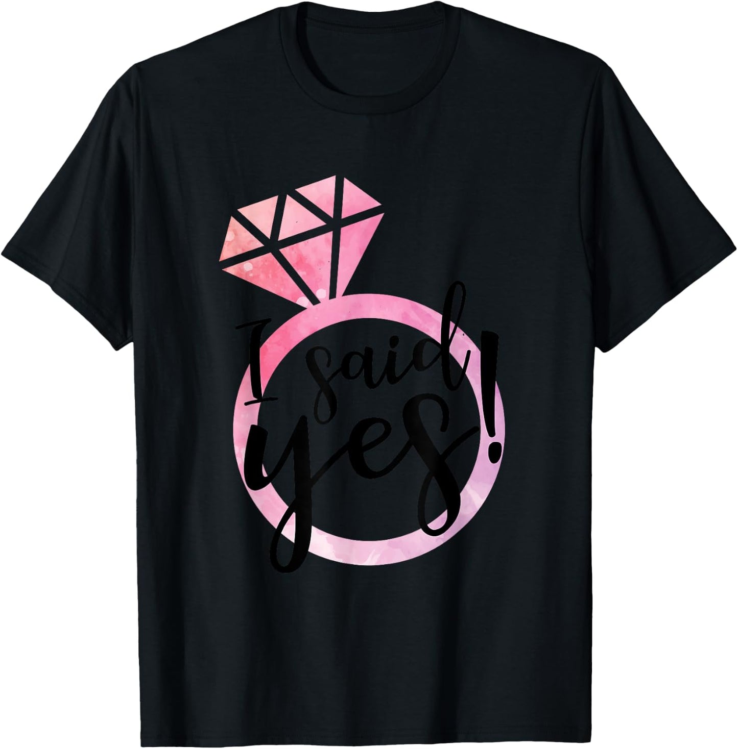 I Said Yes Cute Engagement Ring Wedding Announcement T-Shirt - T-Shirt | Black