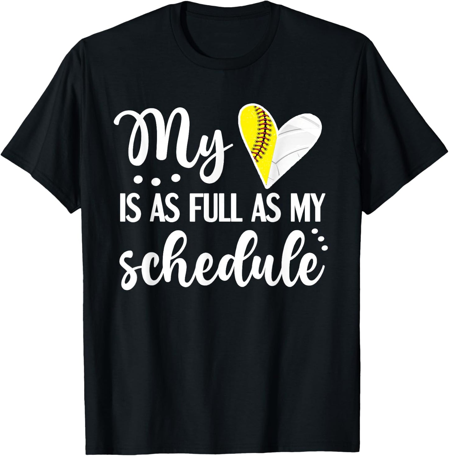 Full Schedule & Heart Proud Volleyball Softball Player Mom T-Shirt - T-Shirt | Black