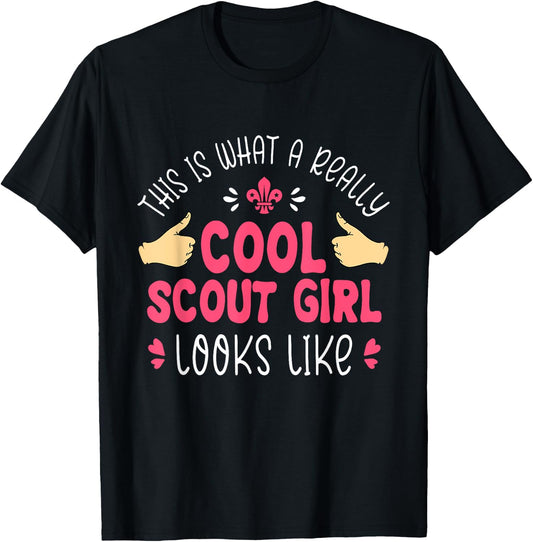This Is What A Really Cool Scout Girl Looks Like - Scouting T-Shirt - T-Shirt | Black