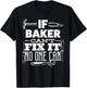 If BAKER can't fix it no one can handyman fix it all funny T-Shirt - T-Shirt | Black
