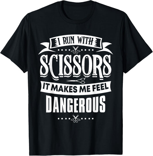 Hair Stylist I Run With Scissors T-Shirt - T-Shirt | Black