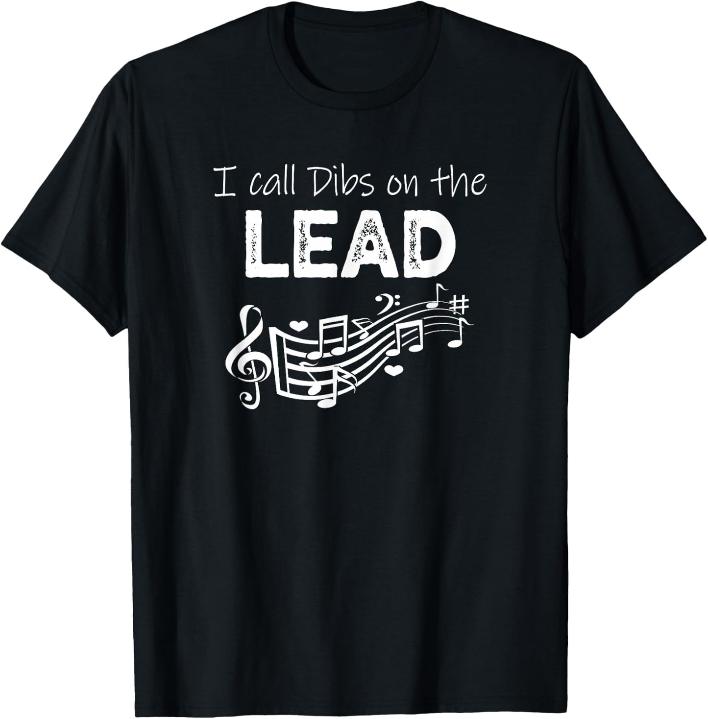 I Call Dibs on the Lead Singer Funny Barbershop Quartet T-Shirt - T-Shirt | Black