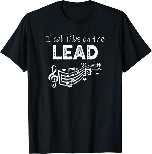 I Call Dibs on the Lead Singer Funny Barbershop Quartet T-Shirt - T-Shirt | Black
