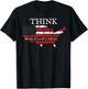 Patriotic Flag Think While It's Still Legal USA T-Shirt - T-Shirt | Black