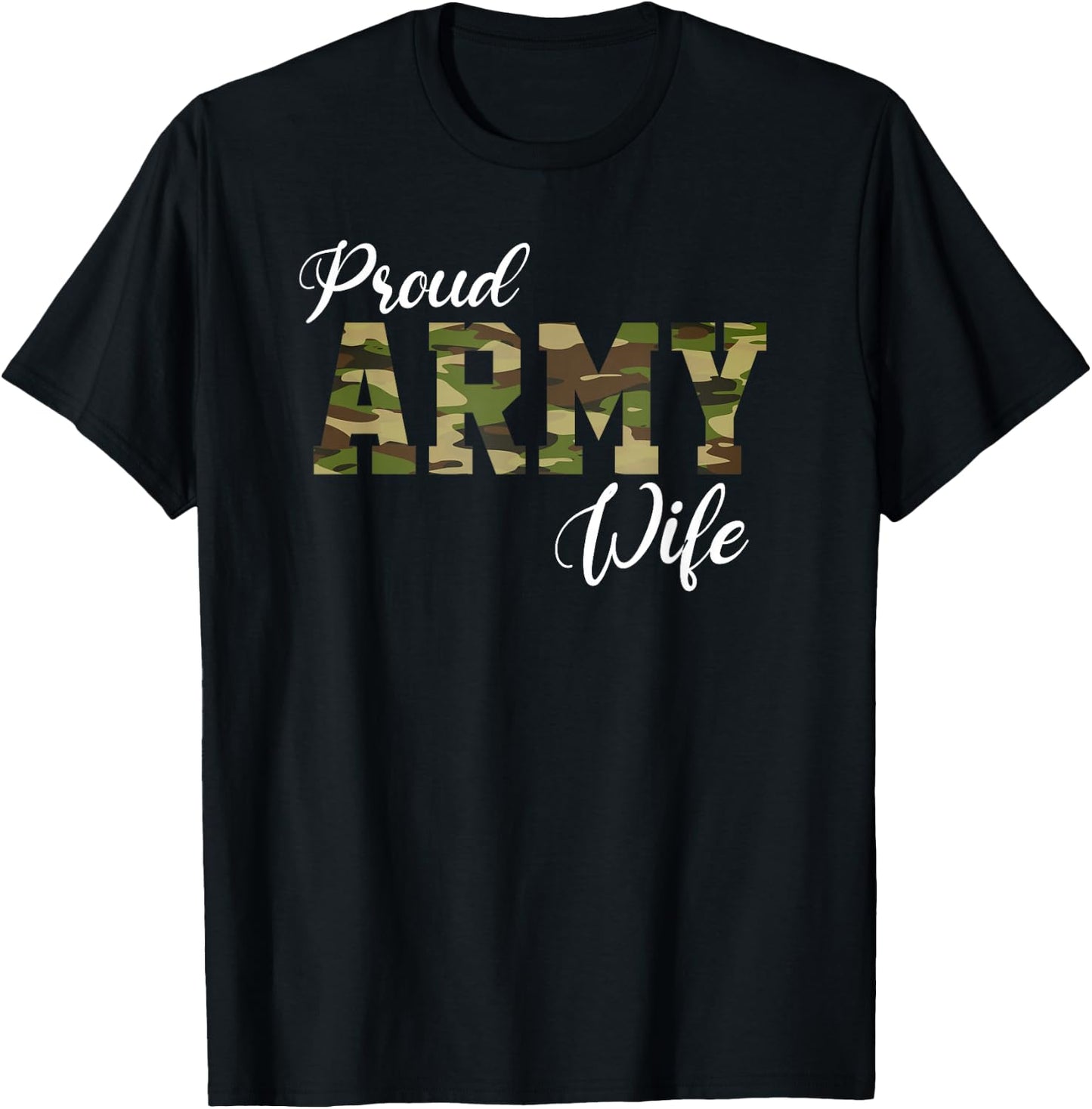 Proud Army Wife for Military Wife of A Brave US Soldier T-Shirt - T-Shirt | Black