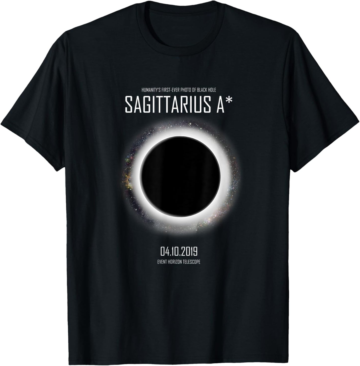 Sagittarius A, Black Hole Day Commemorative T-Shirt - T-Shirt | Black