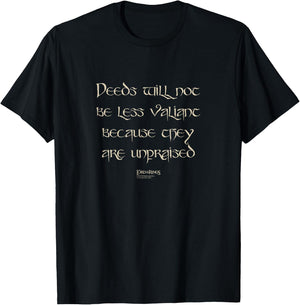 The Lord of The Rings Deeds Will Not Be Less Valiant Quote T-Shirt - T-Shirt | Black