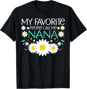 My Favorite People Call Me Nana Mothers Day Floral Grandma T-Shirt - T-Shirt | Black