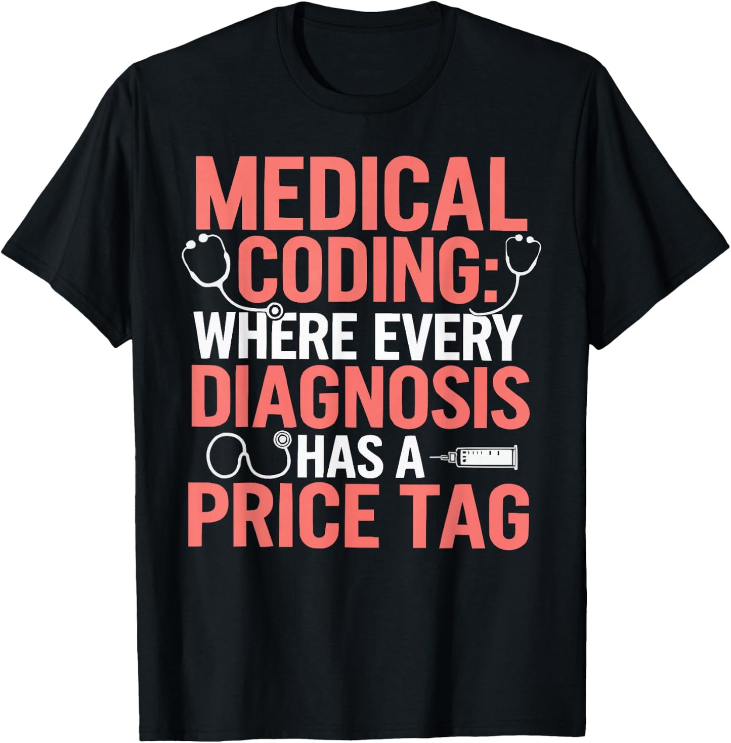Medical Coder Job Profession Hospital Clinical Coder T-Shirt - T-Shirt | Black