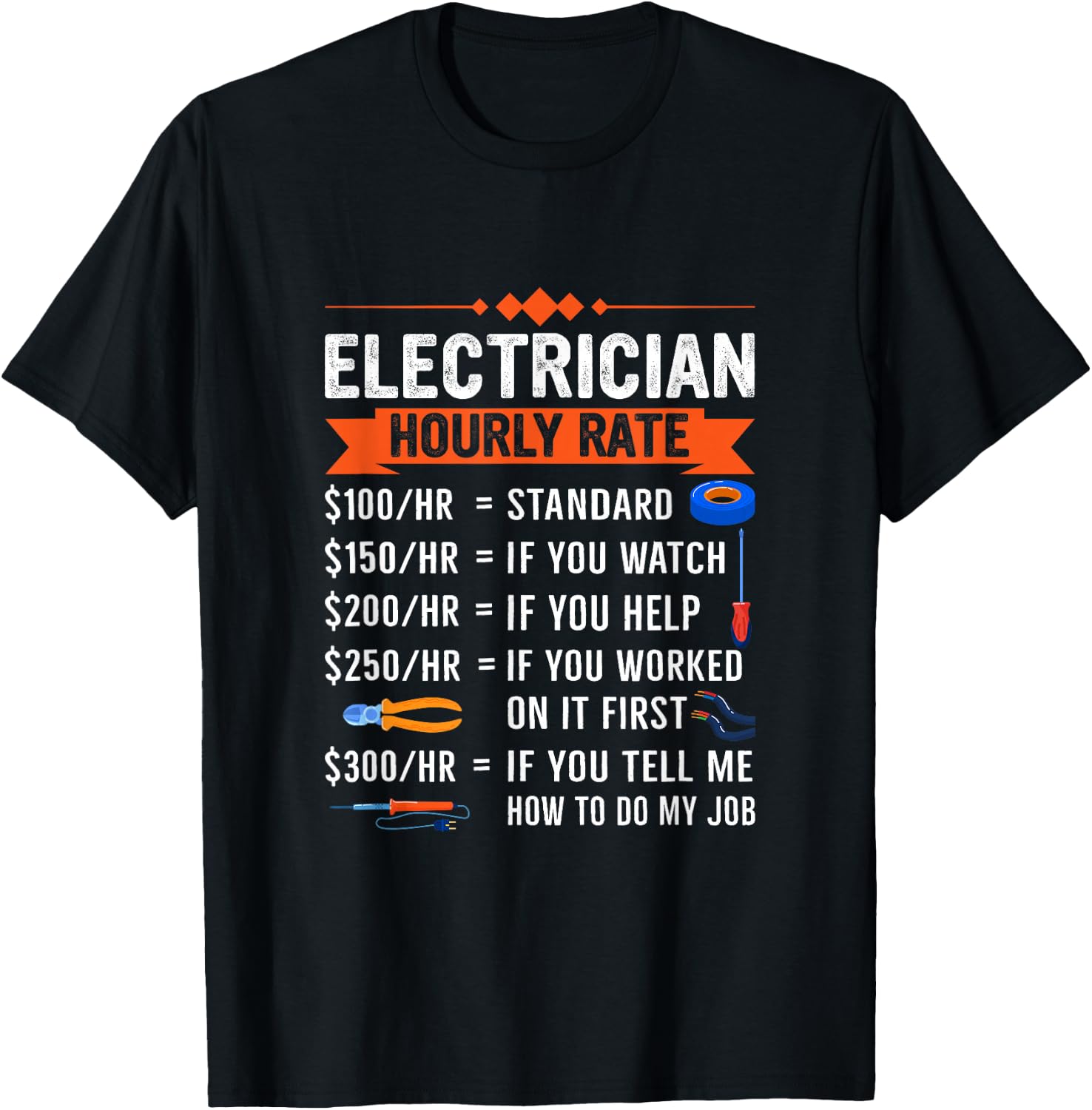 Electrician Hourly Rate With Electric Tools Drawings Design T-Shirt - T-Shirt | Black