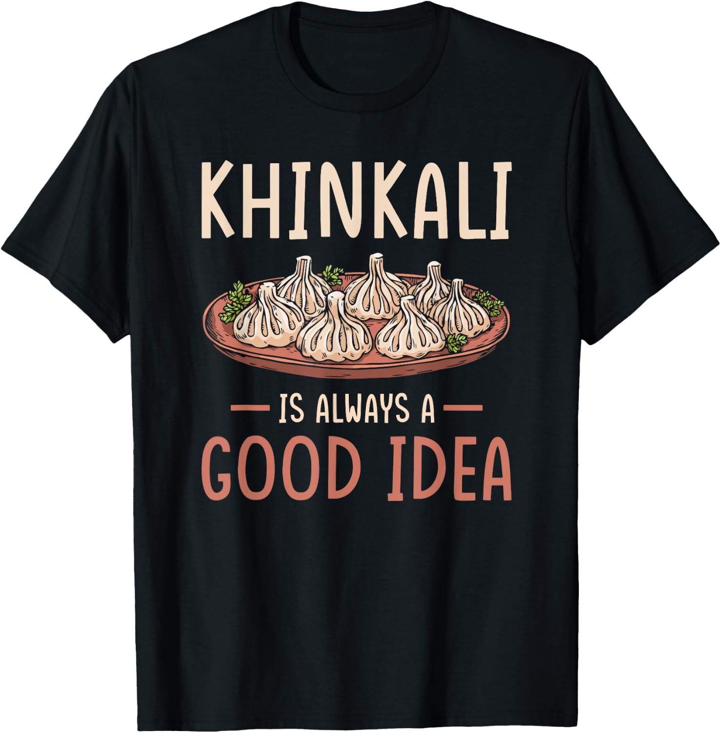 Khinkali Georgia Cousine funny Khinkali T-Shirt - T-Shirt | Black