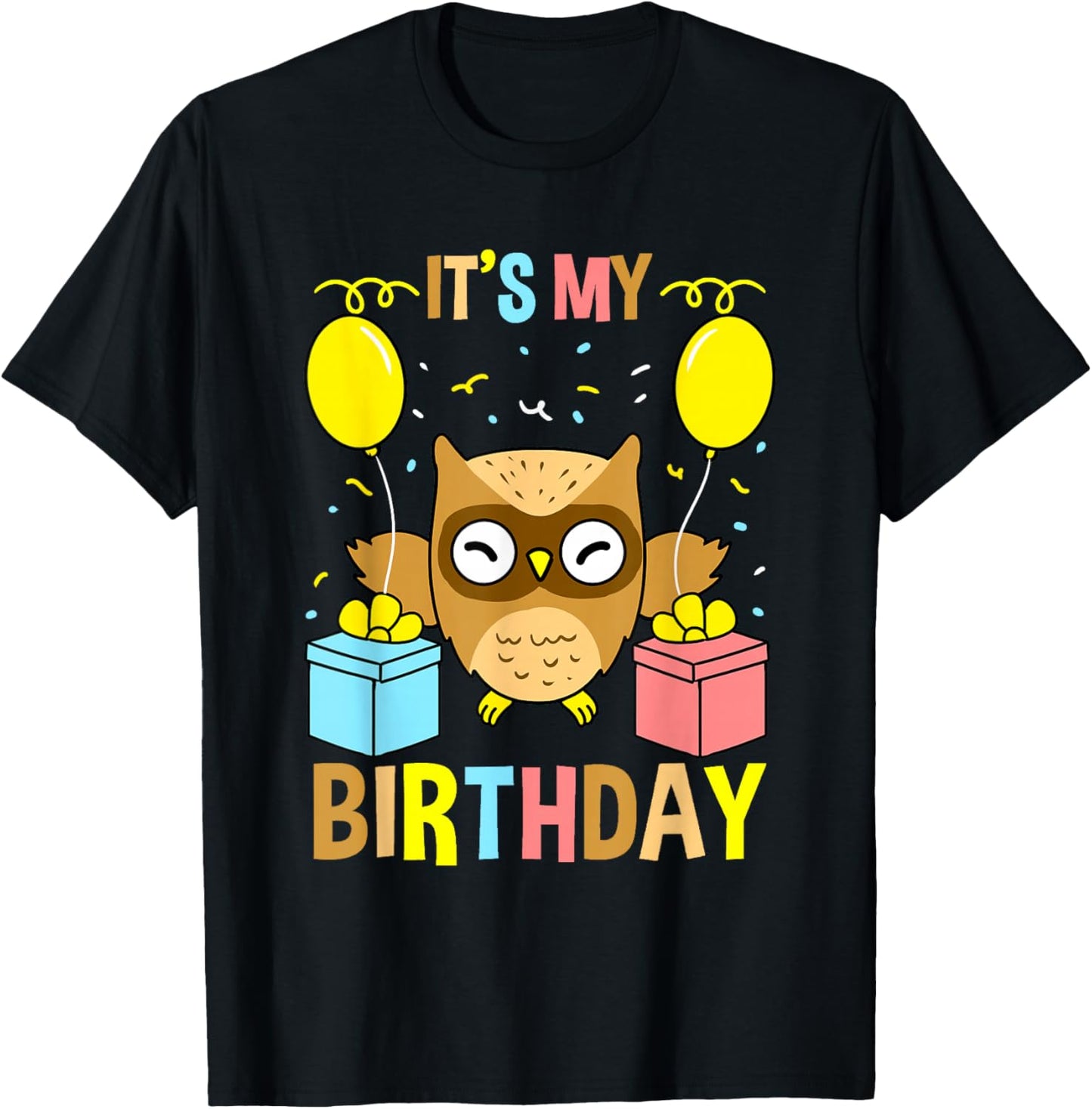 Its My Birthday Owl T-Shirt - T-Shirt | Black