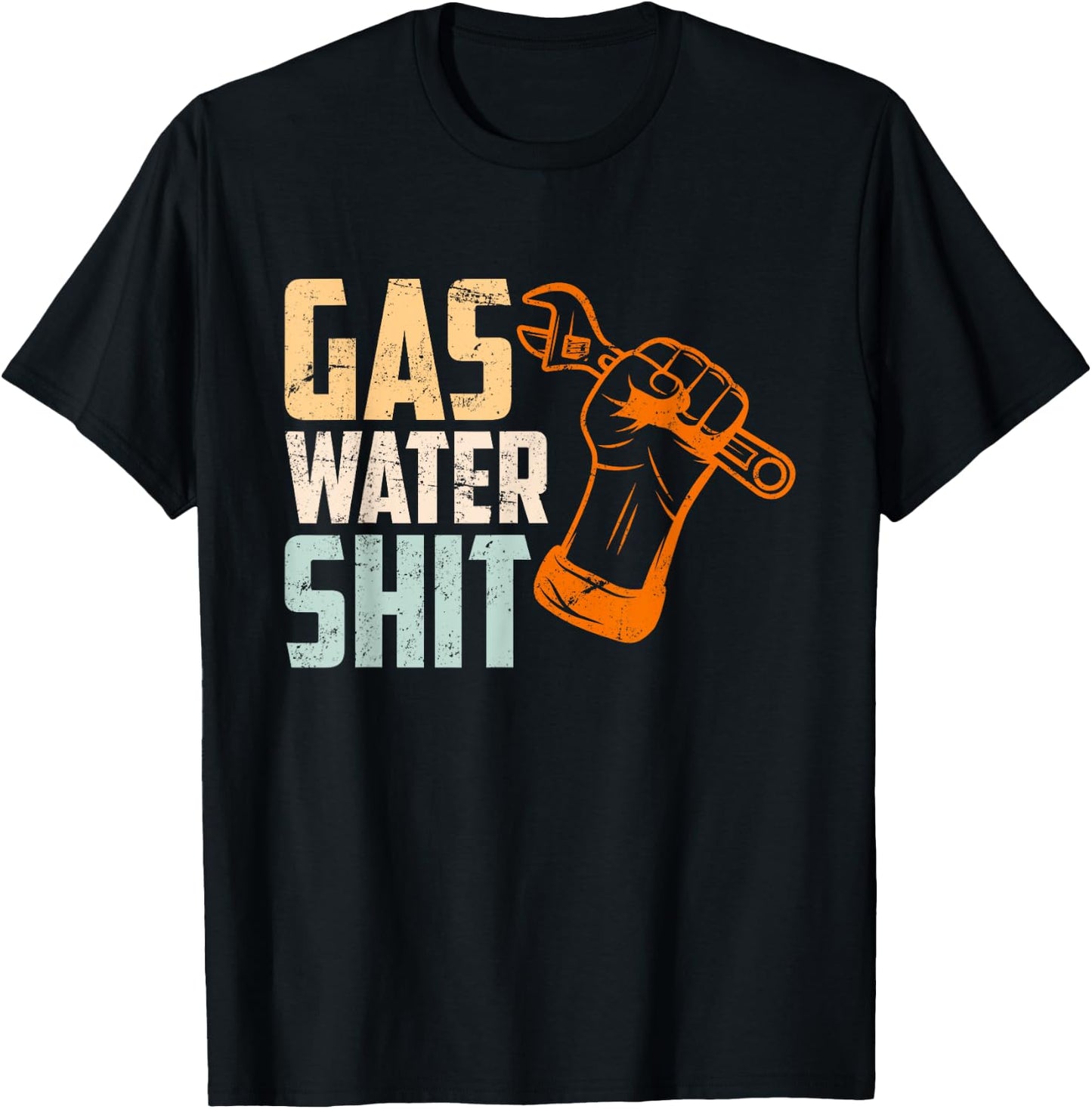 Funny plumber saying Gas Water Shit Craftsman T-Shirt - T-Shirt | Black