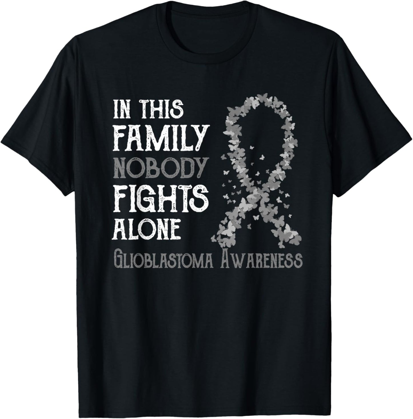 Glioblastoma Family In This Family Nobody Fights Alone Glioblastoma Awareness - Black, , Adult, Short Sleeve, Classic Fit, , Cotton 65% Polyester 35%, Size Small T-Shirt - T-Shirt | Black