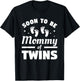 Soon To Be Mommy Of Twins Pregnancy Announcement T-Shirt - T-Shirt | Black