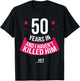 Funny 50th Wedding Anniversary Wife Gift 50 Years In T-Shirt - T-Shirt | Black