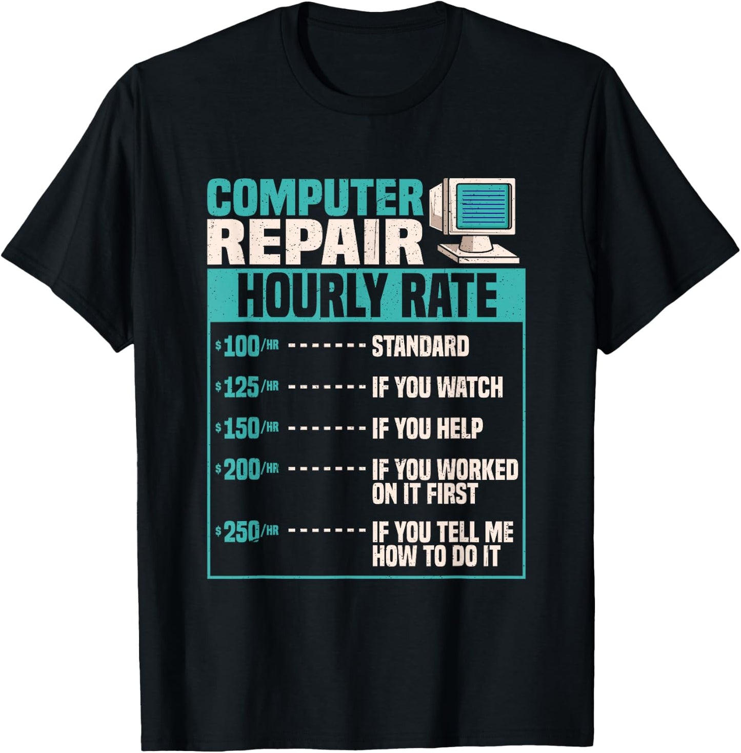 Funny Computer Repair Hourly Rate Small T-Shirt - T-Shirt | Black
