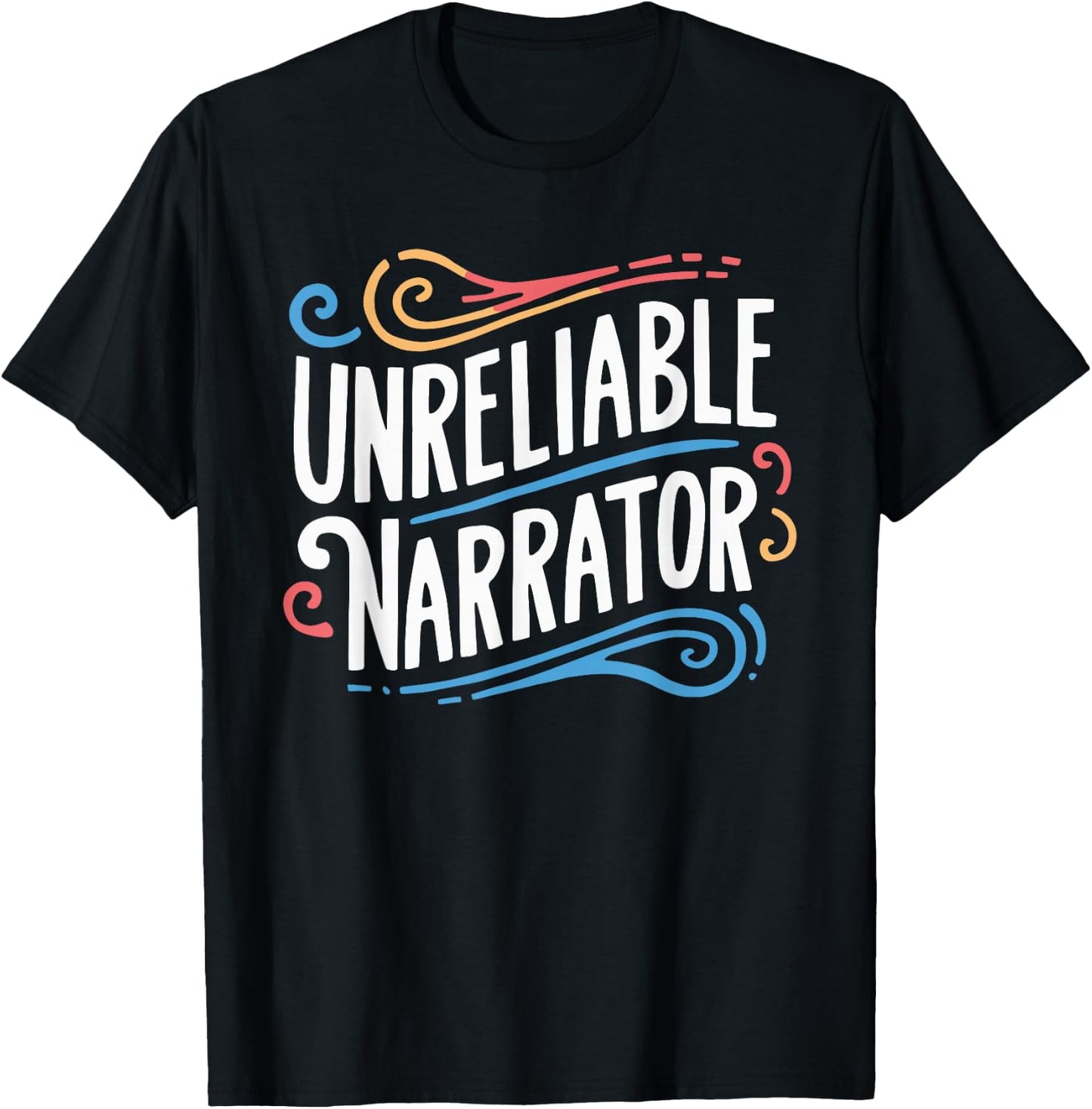 Unreliable Narrator T-Shirt - T-Shirt | Black