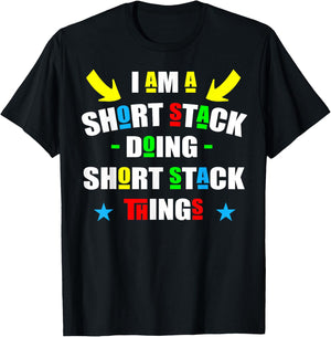I'm A Short Stack Doing Short Stack Things Cute Short Stack T-Shirt - T-Shirt | Black