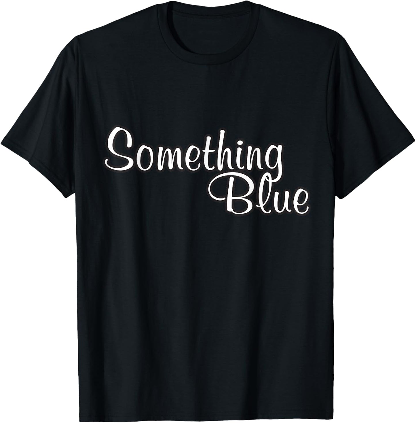 Funny Bride Something Blue Wedding Engagement Bridal Shower T-Shirt - T-Shirt | Black