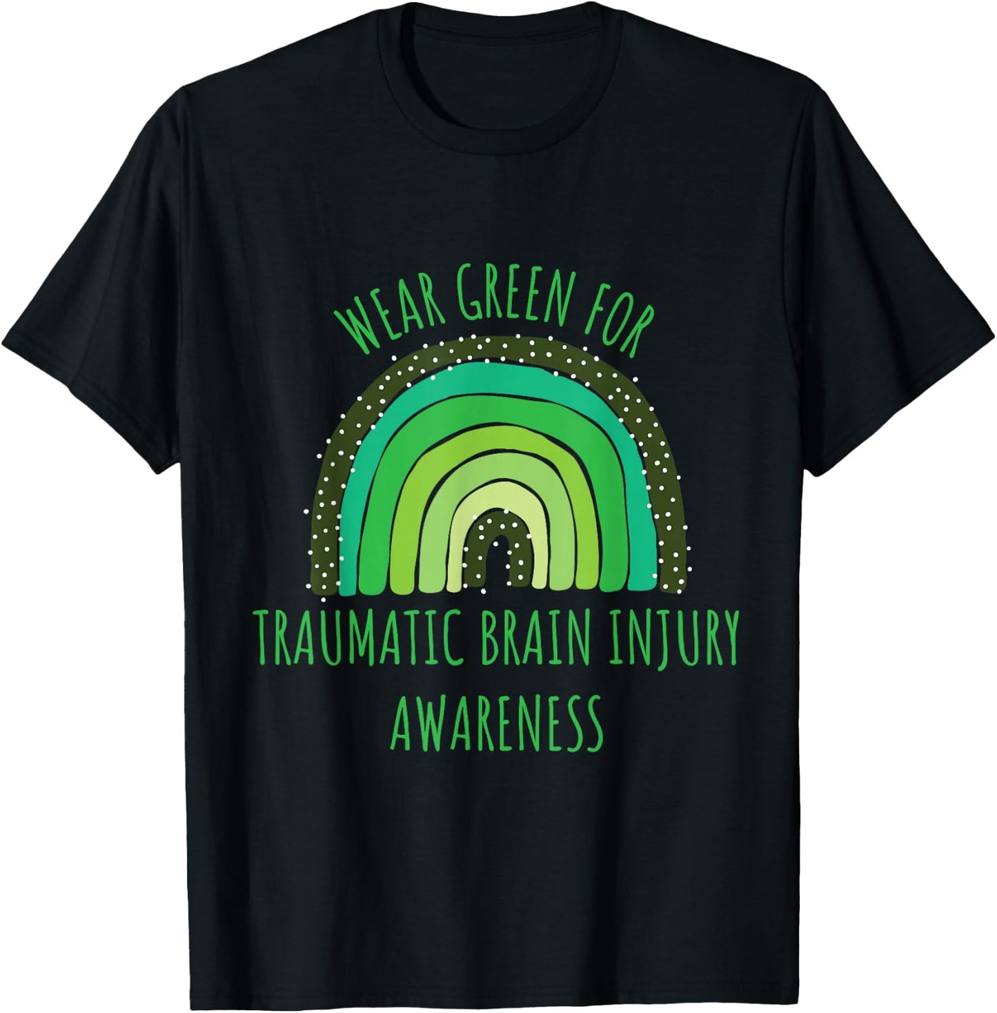 Wear Green For Traumatic Brain Injury Awareness Month T-Shirt - T-Shirt | Black