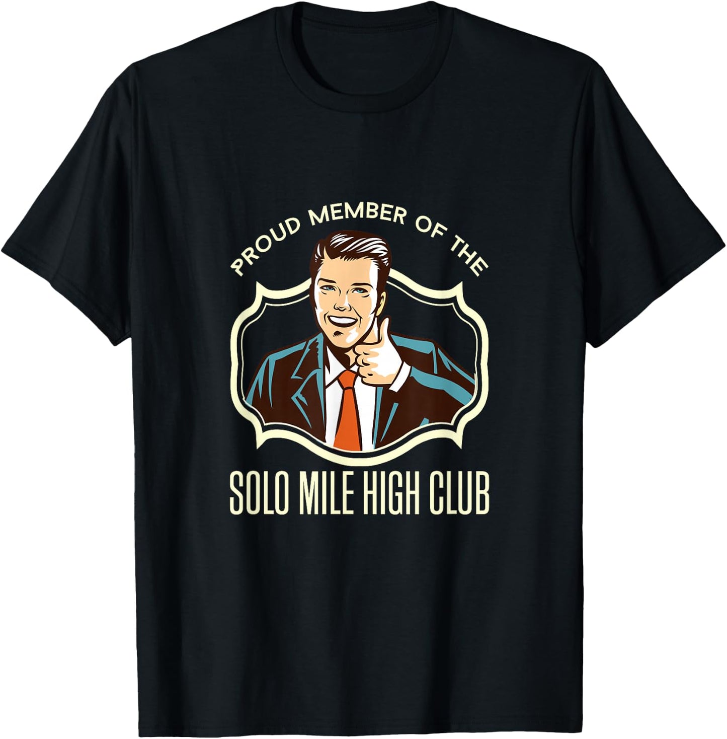 Solo mile high club member funny pilot shirt T-Shirt - T-Shirt | Black