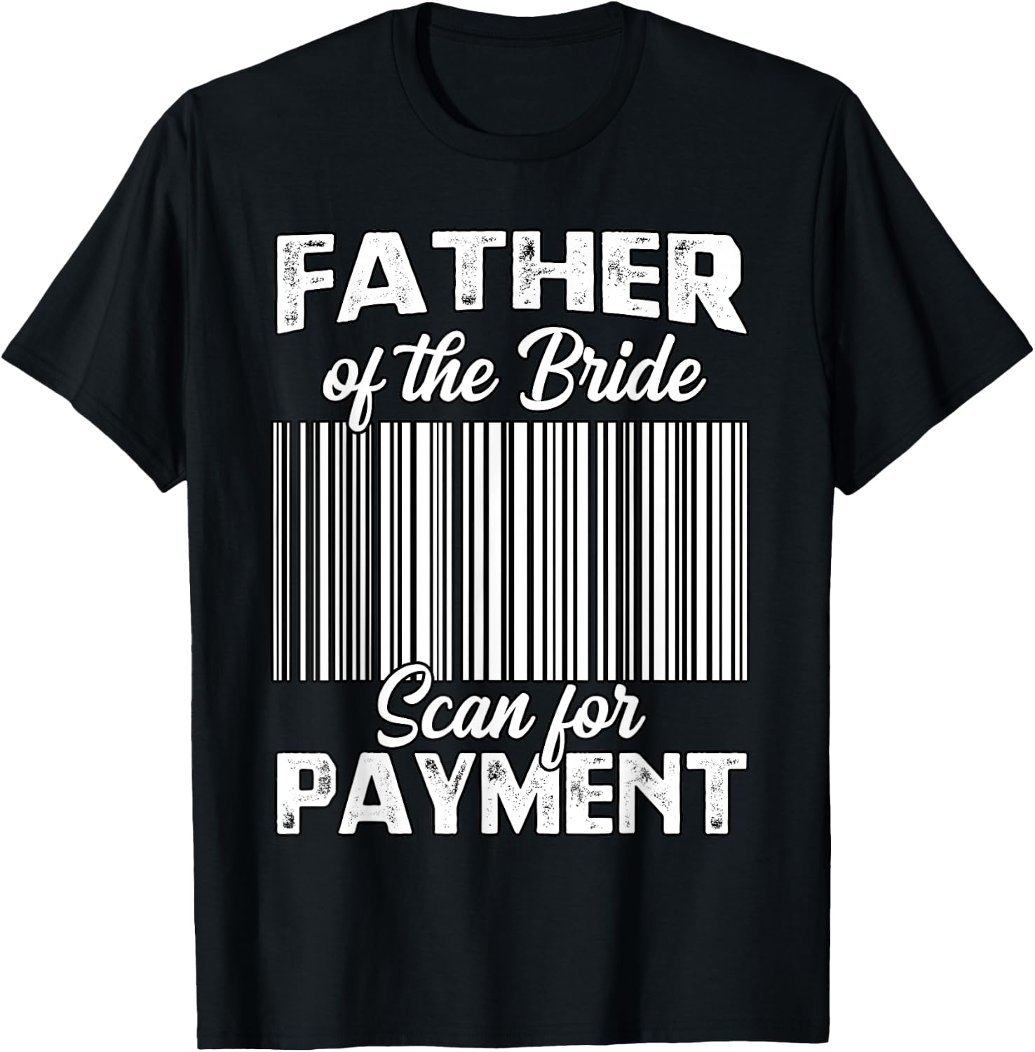 Father Of The Bride Father Of The Bride Wedding Ceremony T-Shirt - T-Shirt | Black